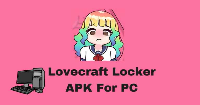 Lovecraft Locker APK for PC  Windows (7,10,11) With Latest Update 2024