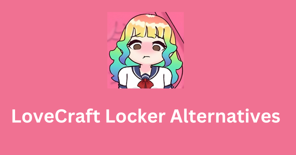 LoveCraft Locker Alternatives